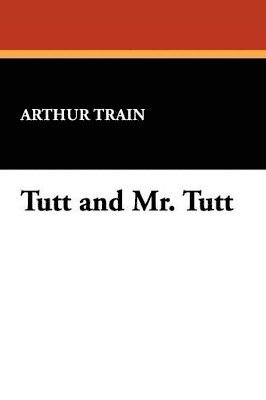 Tutt and Mr. Tutt