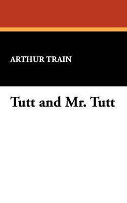 bokomslag Tutt and Mr. Tutt