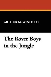 bokomslag The Rover Boys in the Jungle