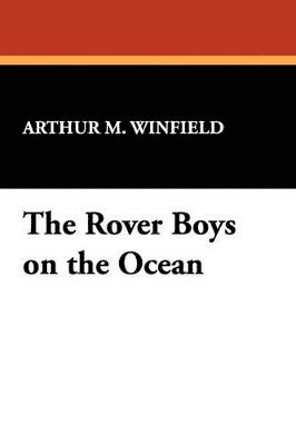 bokomslag The Rover Boys on the Ocean