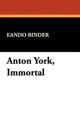 bokomslag Anton York, Immortal