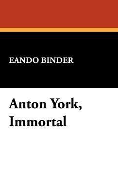 bokomslag Anton York, Immortal