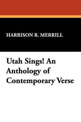 Utah Sings! an Anthology of Contemporary Verse 1