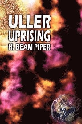 H Beam Piper - Uller Uprising, Häftad