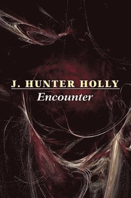J Hunter Holly - Encounter, Häftad