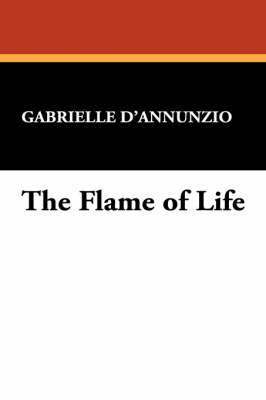Gabriele D'Annunzio - Flame of Life, Häftad
