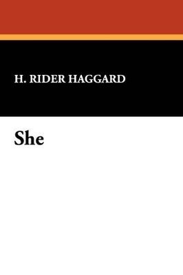 H Rider Haggard, H. Rider Haggard - She, Inbunden