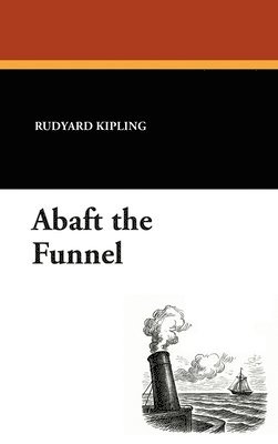 bokomslag Abaft the Funnel