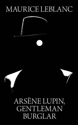 Arsene Lupin, Gentleman Burglar 1