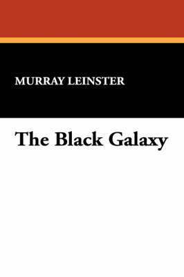 Murray Leinster - Black Galaxy, Häftad