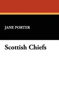 bokomslag Scottish Chiefs
