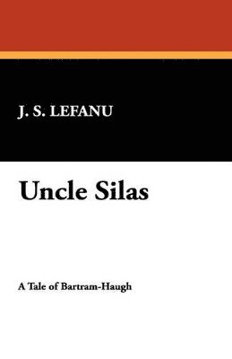 bokomslag Uncle Silas