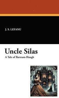 bokomslag Uncle Silas