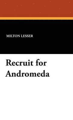 bokomslag Recruit for Andromeda