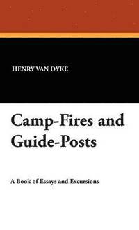 bokomslag Camp-Fires and Guide-Posts