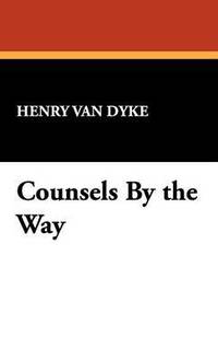 bokomslag Counsels by the Way