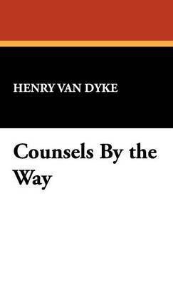 bokomslag Counsels by the Way