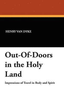 bokomslag Out-Of-Doors in the Holy Land