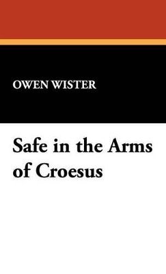 bokomslag Safe in the Arms of Croesus