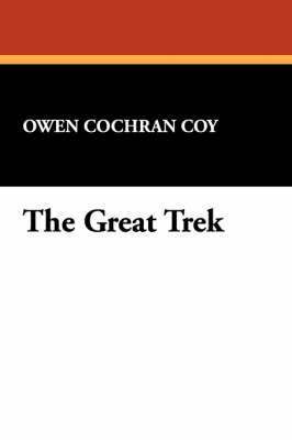 Owen Cochran Coy - Great Trek, Häftad