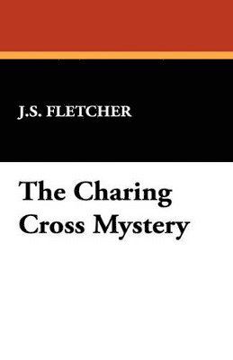 The Charing Cross Mystery 1