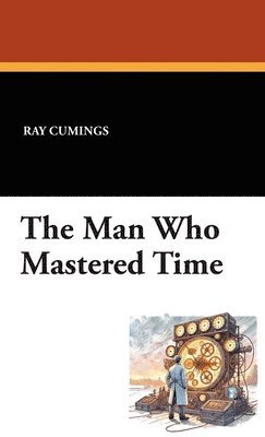 Man Who Mastered Time