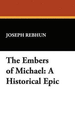 The Embers of Michael 1