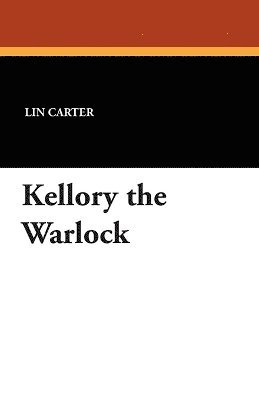 Lin Carter - Kellory the Warlock, Häftad