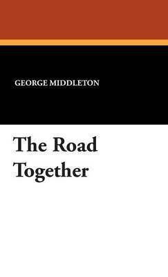 George Middleton - Road Together, Inbunden