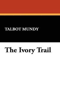 bokomslag Ivory Trail