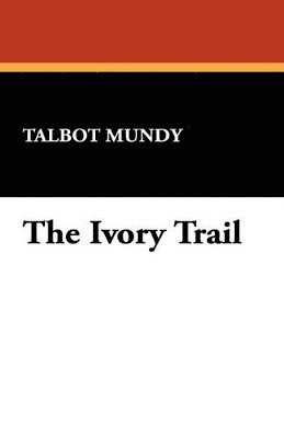 The Ivory Trail 1