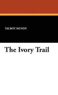 bokomslag Ivory Trail