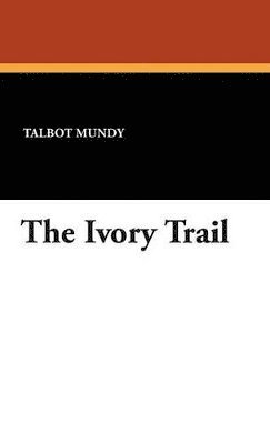 The Ivory Trail 1