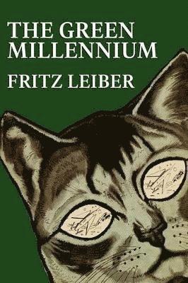 Fritz Leiber - Green Millennium, Häftad