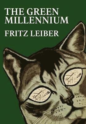 Fritz Leiber - Green Millennium, Inbunden