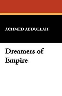 Dreamers of Empire 1