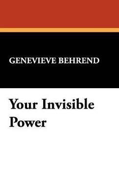Genevieve Behrend - Your Invisible Power, Inbunden