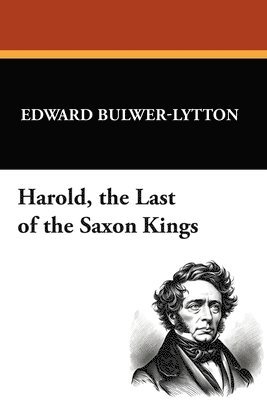 bokomslag Harold, the Last of the Saxon Kings