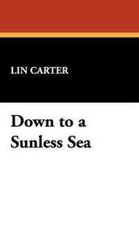 bokomslag Down to a Sunless Sea