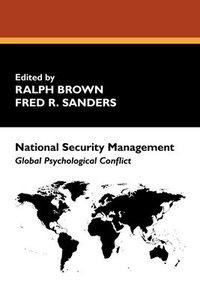 bokomslag National Security Management: Global Psychological Conflict