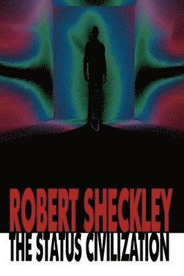 Robert Sheckley, Robert, Sheckley - Status Civilization, Häftad