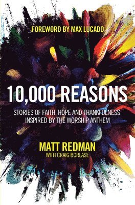 Matt Redman, Craig Borlase - 10000 Reasons, Häftad