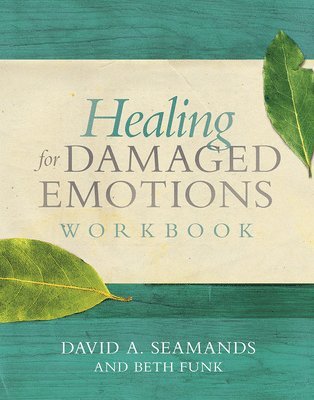 Healing for Damaged Emotions W 1