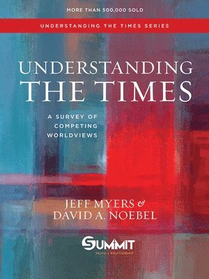 bokomslag Understanding the Times: A Survey of Competing Worldviews Volume 2