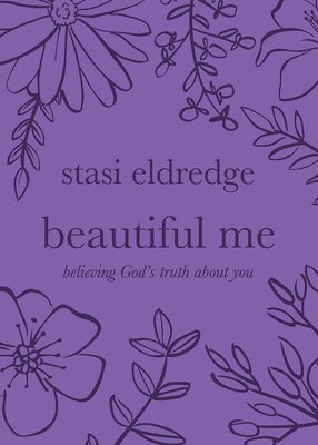 Stasi Eldredge - Beautiful Me, Häftad