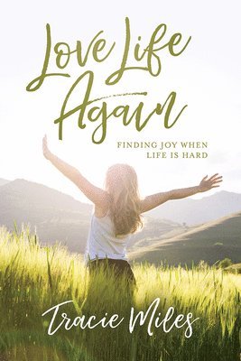 Tracie Miles - Love Life Again, Häftad