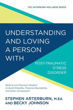 Stephen Arterburn, Becky Johnson - Understanding & Loving a Perso, Häftad