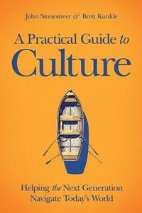 bokomslag A Practical Guide to Culture