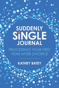 bokomslag Suddenly Single Journal