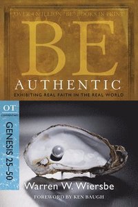 bokomslag Be Authentic ( Genesis 25- 50 )